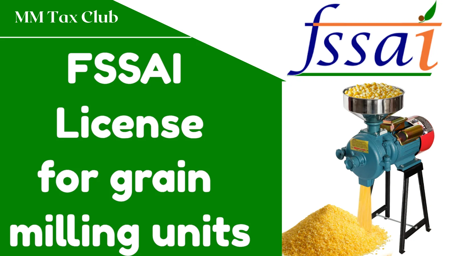 FSSAI  License for grain  milling units,